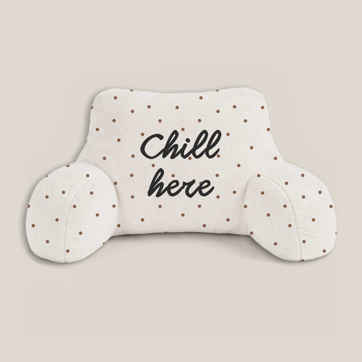 Adult Chill Here Print Cuddle Cushion